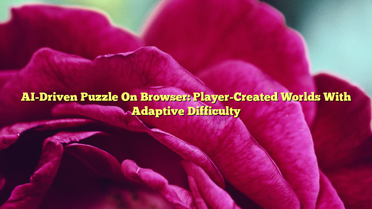 AI-Driven Puzzle On Browser: Player-Created Worlds With Adaptive Difficulty